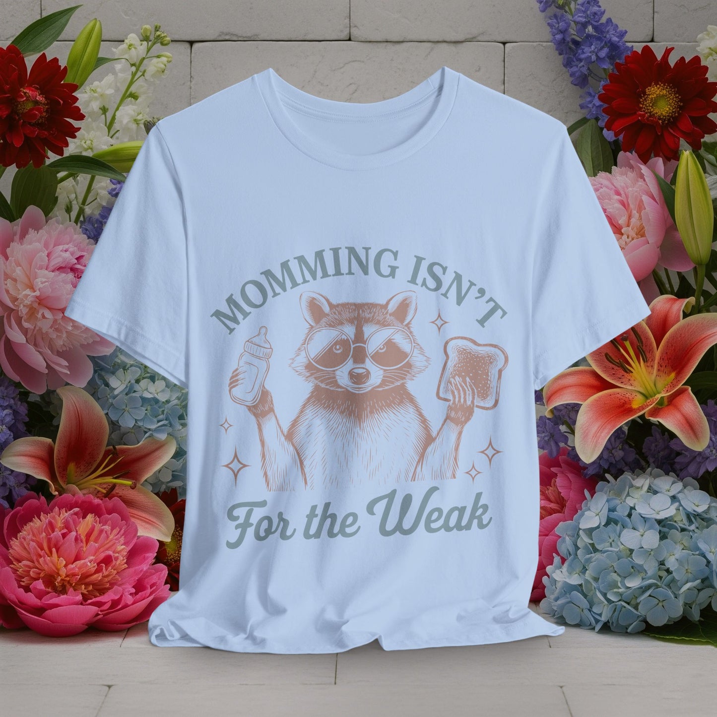 Momming isn't for The Weak - Funny Moms Life Sarcastic Quotes Vintage Graphic Unisex Short Sleeve T-Shirt